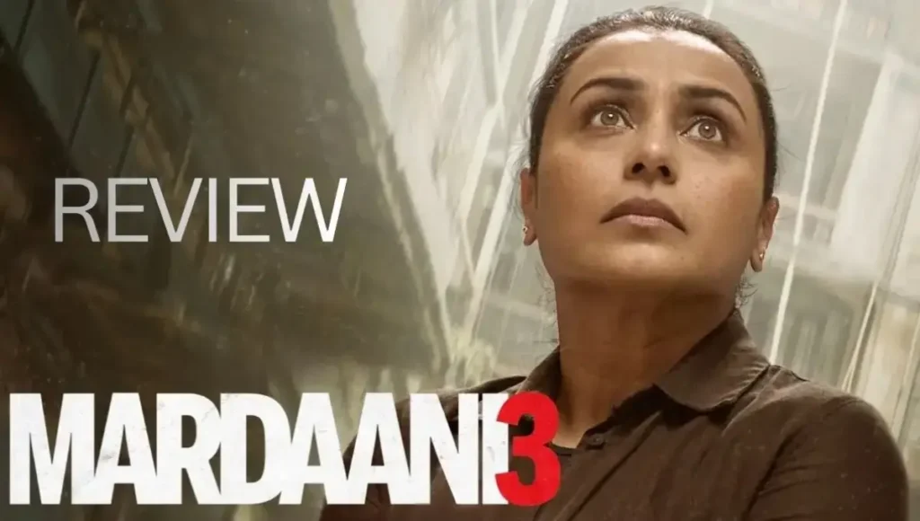 Mardaani 3 Movie Review